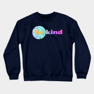 Be Kind Crewneck Sweatshirt